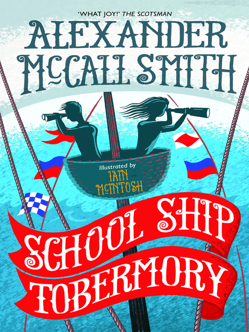 Title details for School Ship Tobermory by Alexander McCall Smith - Available